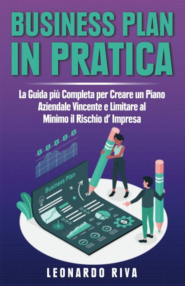 Guida Pratica Alla Creazione Di Un Piano Di Marketing Vincente